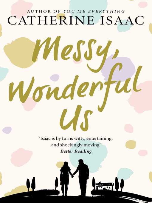 Title details for Messy, Wonderful Us by Catherine Isaac - Available